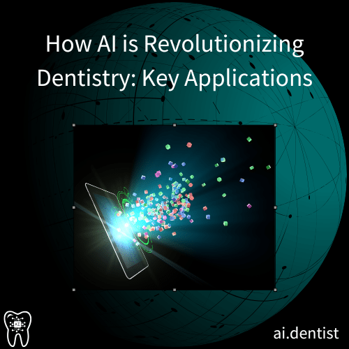 How AI is Revolutionizing Dentistry: Key Applications - AI Dentist